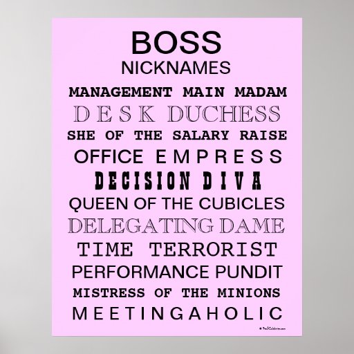 Boss Office Sign Funny Female Boss NickNames Poster Zazzle