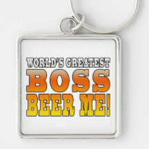Bosses Office Parties Worlds Greatest Boss Beer Me Key Chains