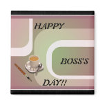 Boss's Day Frig Magnet!!