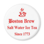 Boston Brew Salt Water Ice Tea Refrigerator Magnet