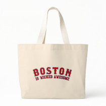 Boston is Wicked Awesome Bags