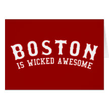 Boston is Wicked Awesome Card