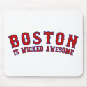 Boston is Wicked Awesome mousepads