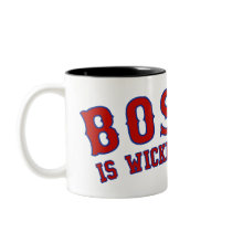 Boston is Wicked Awesome Coffee Mug