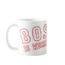 Boston is Wicked Awesome Mug