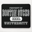 Boston Sucks University Dark mousepads by universityshirts Boston Sucks University Dark mousepads