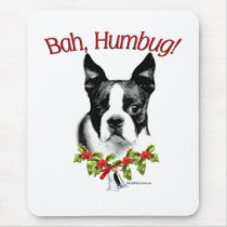 Boston Terrier Bah Humbug Mouse Pads