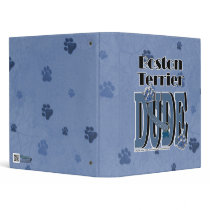 Boston Terrier DUDE 3 Ring Binder