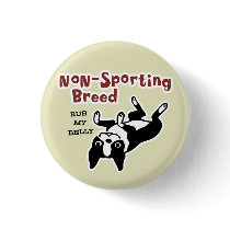 Boston Terrier "Non-Sporting Breed" buttons by jennsdoodleworld Boston Terrier "Non-Sporting Breed" buttons
