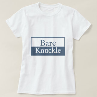 bare knuckle shirt