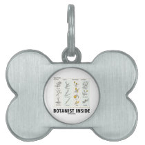 Botanist Inside (Different Types Of Buds) pet tags