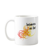 Botanists Are Hot Mugs