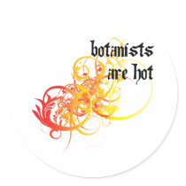 Botanists Are Hot stickers by itsallhot Botanists Are Hot stickers