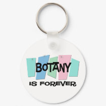 Botany Is Forever keychains by sciencewillprevail Botany Is Forever keychains