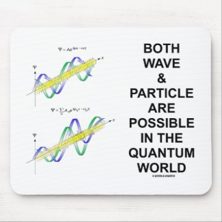 Both Wave & Particle Are Possible In The Quantum Mousepad