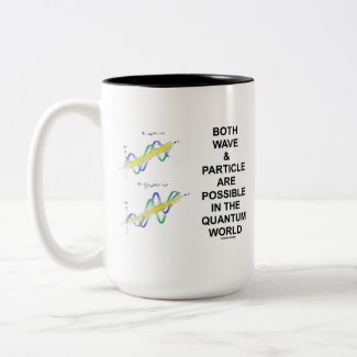 Both Wave & Particle Are Possible In The Quantum Mugs