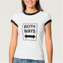 Both Ways t-shirts by funoriginals Both Ways t-shirts