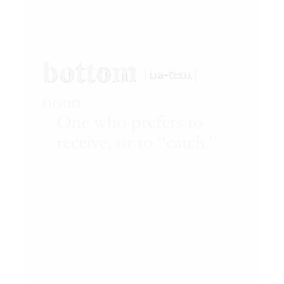 BOTTOM (definition) Tee Shirt