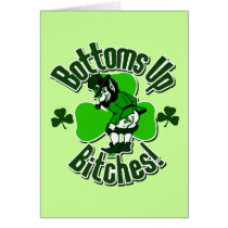 Bottoms Up Bitches! Card