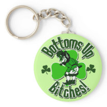 Bottoms Up Bitches! Keychain
