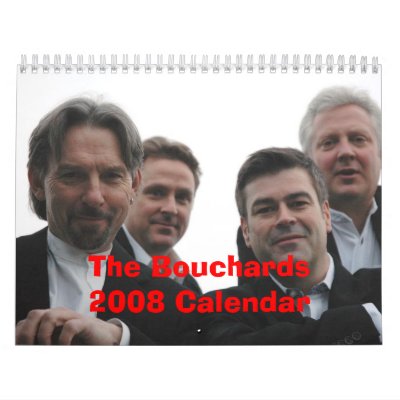 Bouchards 2008 Calendar New! by thebouchards
