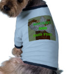 BOUGHT AND PAID FOR DOGGIE TEE SHIRT
