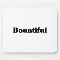 Bountiful Classic t shirts Mousepad