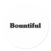 Bountiful Classic t shirts Stickers