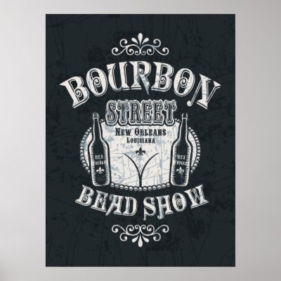 Bourbon St. Bead Show Poster by kbilltv