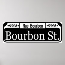 Bourbon Street Sign Posters