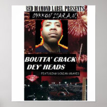Boutta Crack dey Heads Poster
