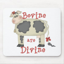 Bovine are Divine mousepads