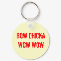 BOW CHICKA WOW WOW Keychain by DesignEntice BOW CHICKA WOW WOW Keychain