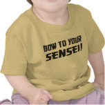 Bow to Your Sensei! Tshirts