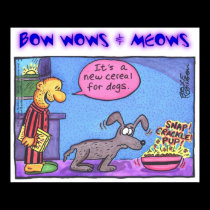 BOW WOWS & MEOWS - It's a new cereal... posters