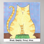 Bowl. Empty. Food. Now. posters