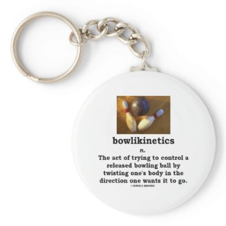 Bowlikinetics - Noun Act of Twisting One's Body Key Chains