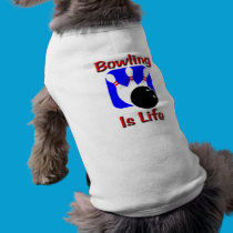 Bowling Is Life pet clothing