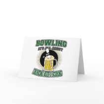 Bowling It's All About Drinking Beer & Scoring Greeting Cards