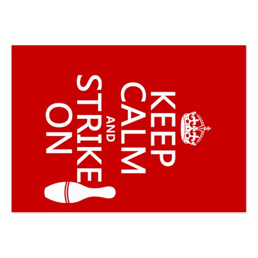 Bowling - Keep Calm and Strike On - all colors Business Card (front side)