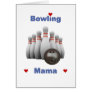 Bowling Mama Hearts Greeting Card