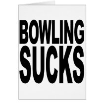 Bowling Sucks Greeting Cards