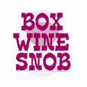 Box Wine Snob t-shirts by Anotherfort Box Wine Snob t-shirts