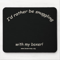 Boxer Crazy Mousepad - DYO by BoxerCrazy Boxer Crazy Mousepad - DYO
