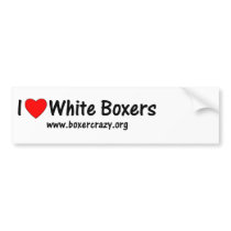 Boxer Crazy White Bumper Sticker - DYO bumper stickers by BoxerCrazy Boxer Crazy White Bumper Sticker - DYO bumper stickers