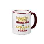 Boxer  & Husband Missing Reward For Boxer Mug