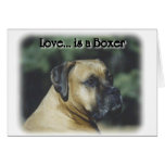 Boxer:  Love is a Boxer Greeting Card