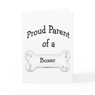 Boxer Proud Parent Card by GreyWolfCreation