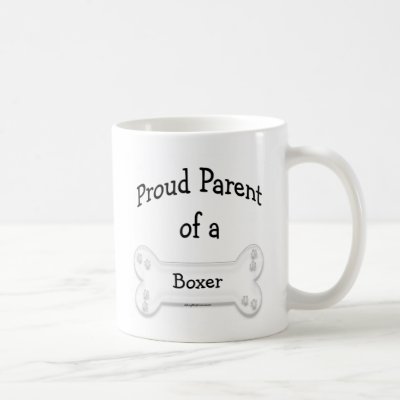 Boxer Proud Parent Mug by GreyWolfCreation