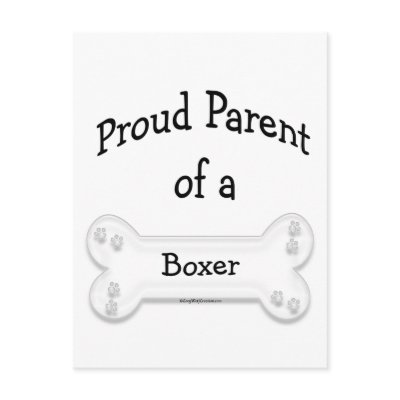 Boxer Proud Parent Postcard by GreyWolfCreation